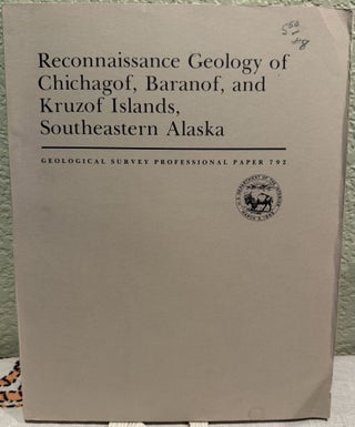 Item #5568293 Reconnaissance Geology of Chichagof, Baranof, and Kruzof Islands, Southwestern...