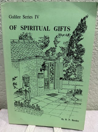 Item #5568328 Of Spiritual Gifts (Galilee Series IV). R. P Besley