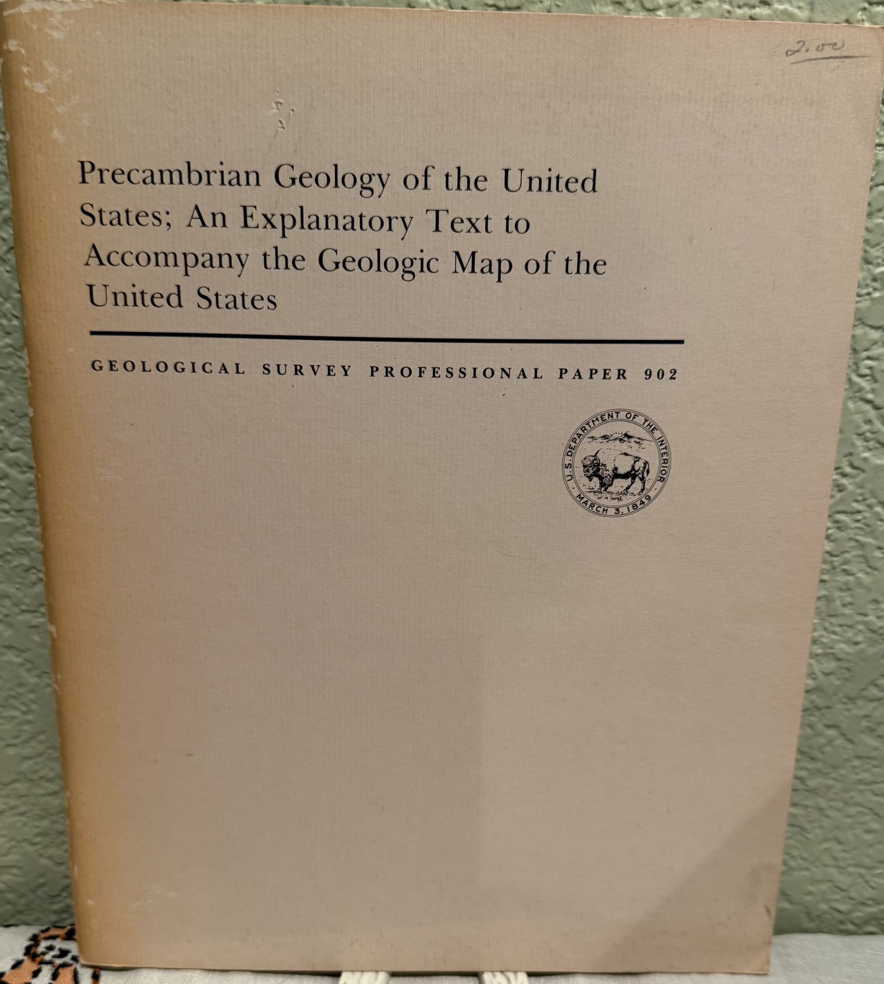 Precambrain Geology of the United States: An Explanatory Text to Accompany the Geologic Map of. Philip B. King.