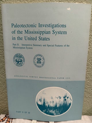Item #5568434 Paleotectonic Investigations of the Mississippian System in the United States, Part...
