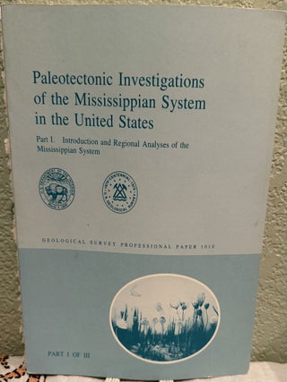 Item #5568435 Paleotectonic Investigations of the Mississippian System in the United States, Part...