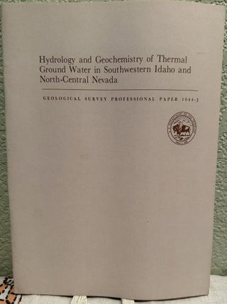 Item #5568437 Hydrology and Geochemistry of Thermal Ground Water in Southwestern Idaho and...