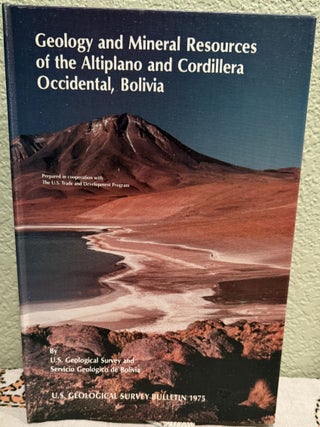 Item #5568652 Geology and mineral resources of the Altiplano and Cordillera Occidental, Bolivia;...