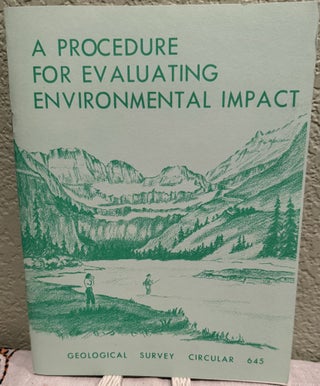 Item #5568663 A Procedure For Evaluating Environmental Impact; Geological Survey Circular 645....