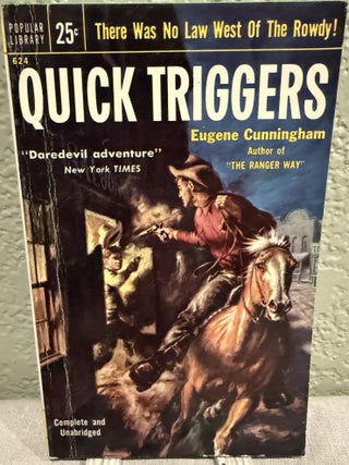 Item #5568778 Quick Triggers #624. Eugene Cunningham