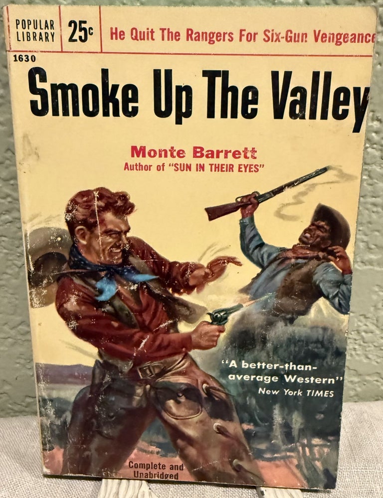Item #5568781 Smoke Up the Valley #1630. Monte Barrett.