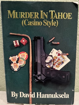 Item #5568843 Murder in Tahoe (Casino Style). David Hannuksela