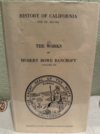 Item #5568904 The Works of Hubert Howe Bancroft Vol XX. Hubert Howe Bancroft