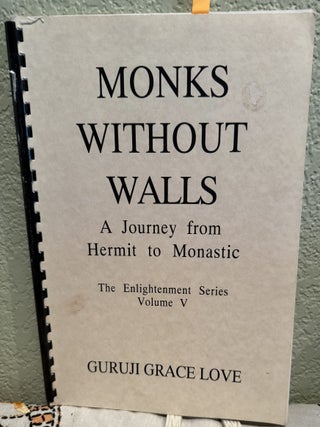 Item #5569126 Monks Without Walls, A Journey from Hermit to Monastic, The Enlightenment Series...