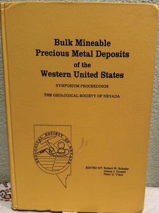 Item #5569194 Bulk Mineable Precious Metal Deposits of the Western United States. Robert W....
