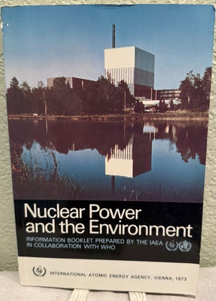 Item #5569198 Nuclear Power and the Environment. International Atomic Energy Agency