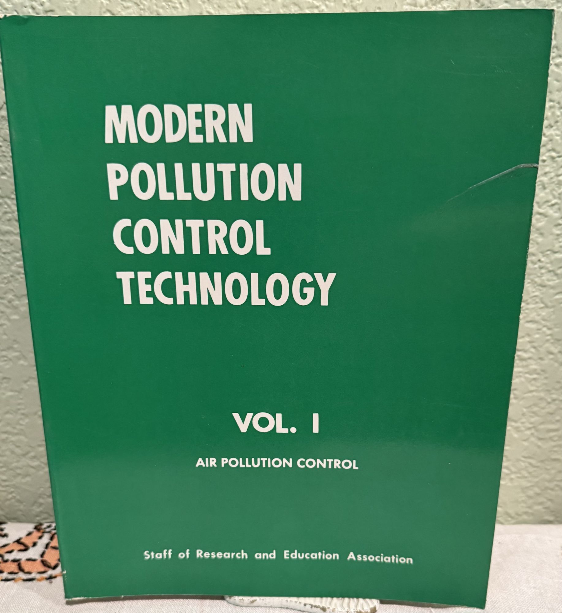 Modern Pollution Control Technology Vol. 1 Air Pollution Control & Vol. 2 Water Pollution. Staff of Research, Education Association.
