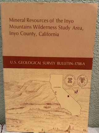 Item #5569229 Mineral Resources of the Inyo Mountains Wilderness Study Area, Inyo County,...