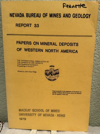 Item #5569236 PAPERS ON MINERAL DEPOSITS OF WESTERN NORTH AMERICA Nevada Bureau of Mines and...