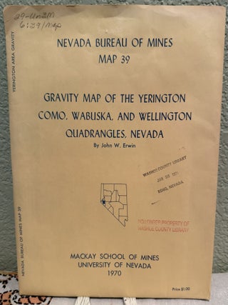 Item #5569272 Nevada Bureau of Mines Map 39, Gravity Map of the Yerington Como, Wabuska, and...