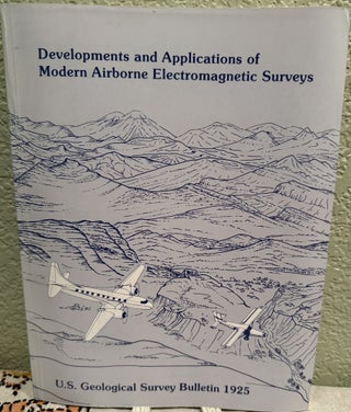 Item #5569295 Developments and Applications of Modern Airborne Electromagnetic Surveys...