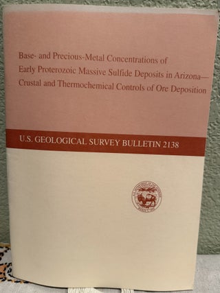 Item #5569298 Base and Precious Metal Concentrations of Early Proterozoic Massive Sulfide...
