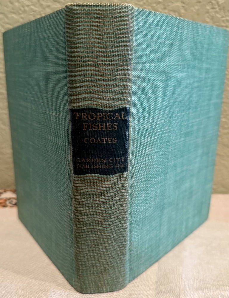 Item #5569305 Tropical Fishes, For a Private Aquarium. Christopher W. Coates.