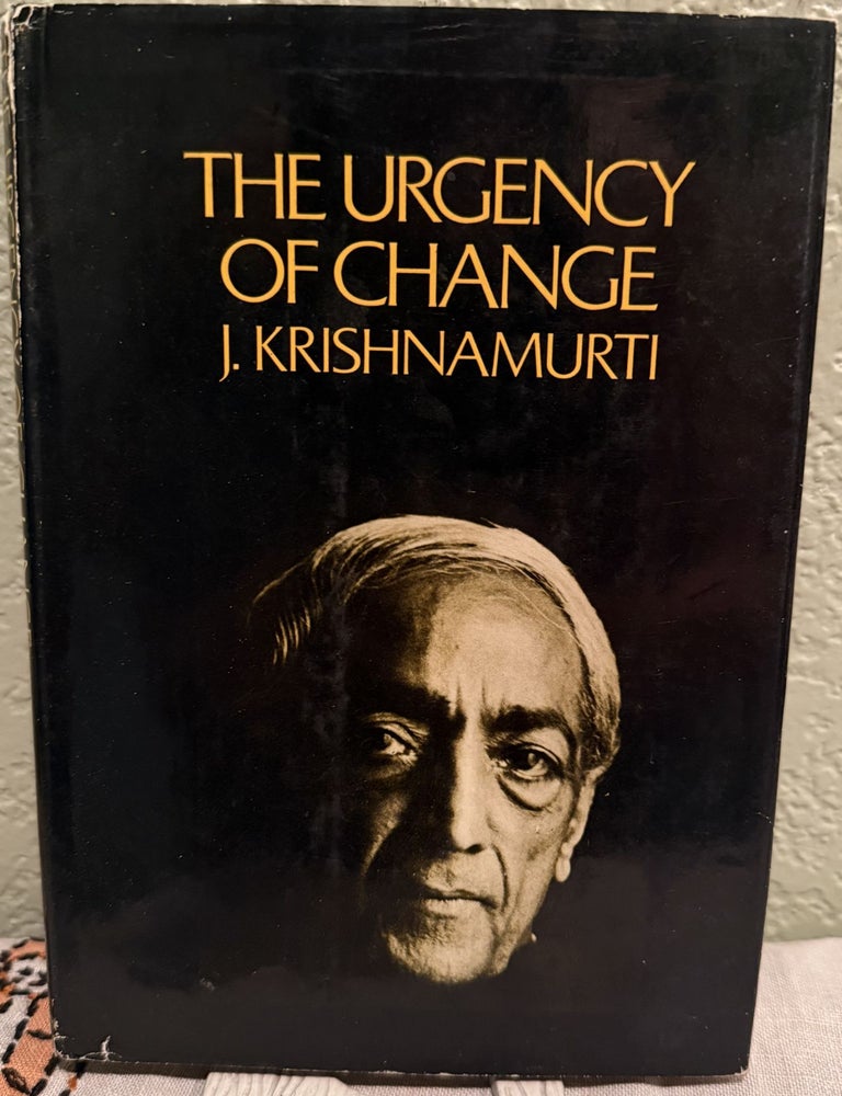 Item #5569372 The Urgency of Change. J. Krishnamurti.