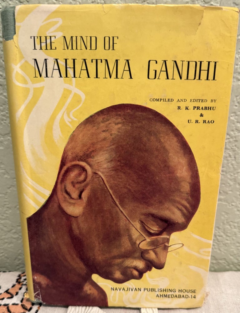 Item #5569412 The Mind of Mahatma Gandi. R. K. Prabhu, U. R. Rao.