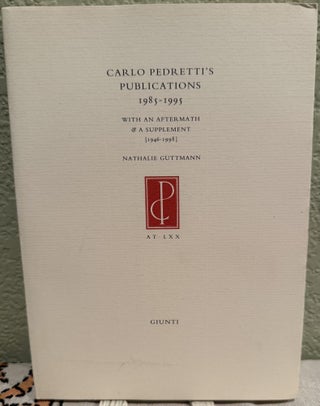 Item #5569445 Carlo Pedretti's publications 1985-1995. Nathalie Guttmann