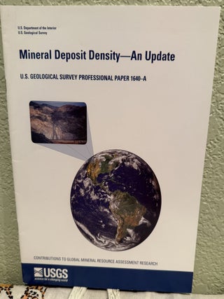 Item #5569492 Mineral Deposit Density -- An Update; U.S. Geological Survey Professional Paper...