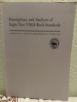 Item #5569494 Descriptions and Analyses of Eight New USGS Rock Standards; Geological Survey...