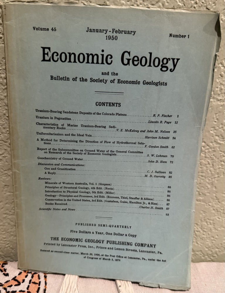 Item #5569548 Economic Geology and the Bulletin of the Society of Economic Geologists; Volume 45, January - February 1950, Number 1. Alan Mara Bateman, Morris M. Leighton.