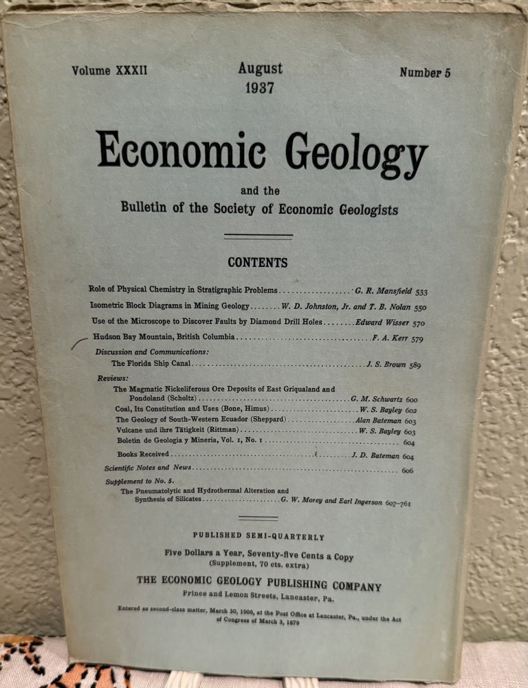 Item #5569562 Economic Geology and the Bulletin of the Society of Economic Geologists; Volume XXXII, August 1937, Nmber 5. Alan Mara Bateman, William Shirley Bayley.