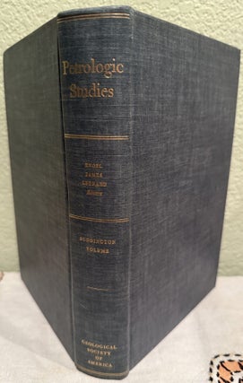 Item #5569654 Petrologic Studies: A Volume in Honor of A. F. Buddington. A. E. J. Engel, Harold...