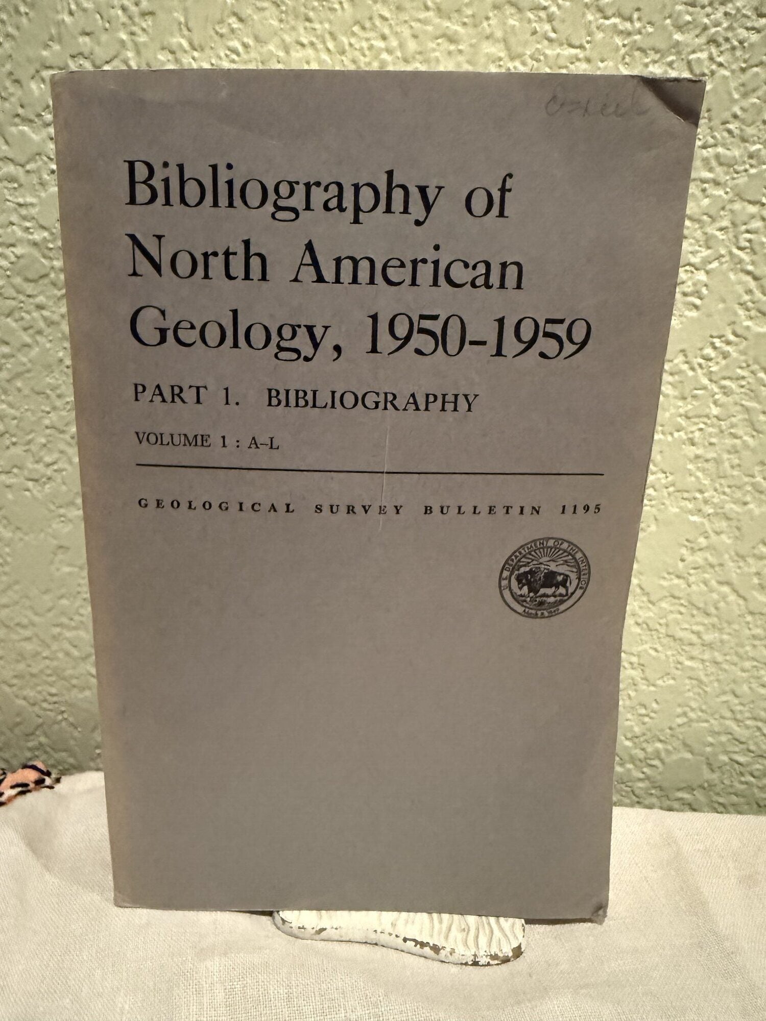 Bibliography of North American Geology, 1950-1959, Part 1. Bibliography Volume 1: A - L. James W. Clarke.
