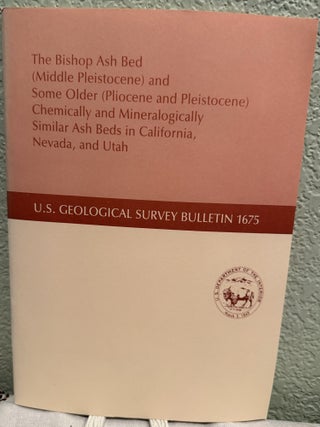 Item #5569701 The Bishop Ash Bed (Middle Pleistocene) and Some Older (Pliocene and Pleistocene)...