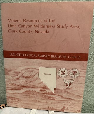 Item #5569702 Mineral Resources of the Lime Canyon Wilderness Study Area, Clark County, Nevada:...
