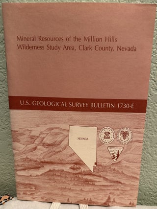 Item #5569705 Mineral Resources of the Million Hills Wilderness Study Area, Clark County, Nevada;...