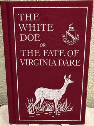 Item #5569715 The White Doe or the Fate of Virgina Dare. Sallie Southall Cotten