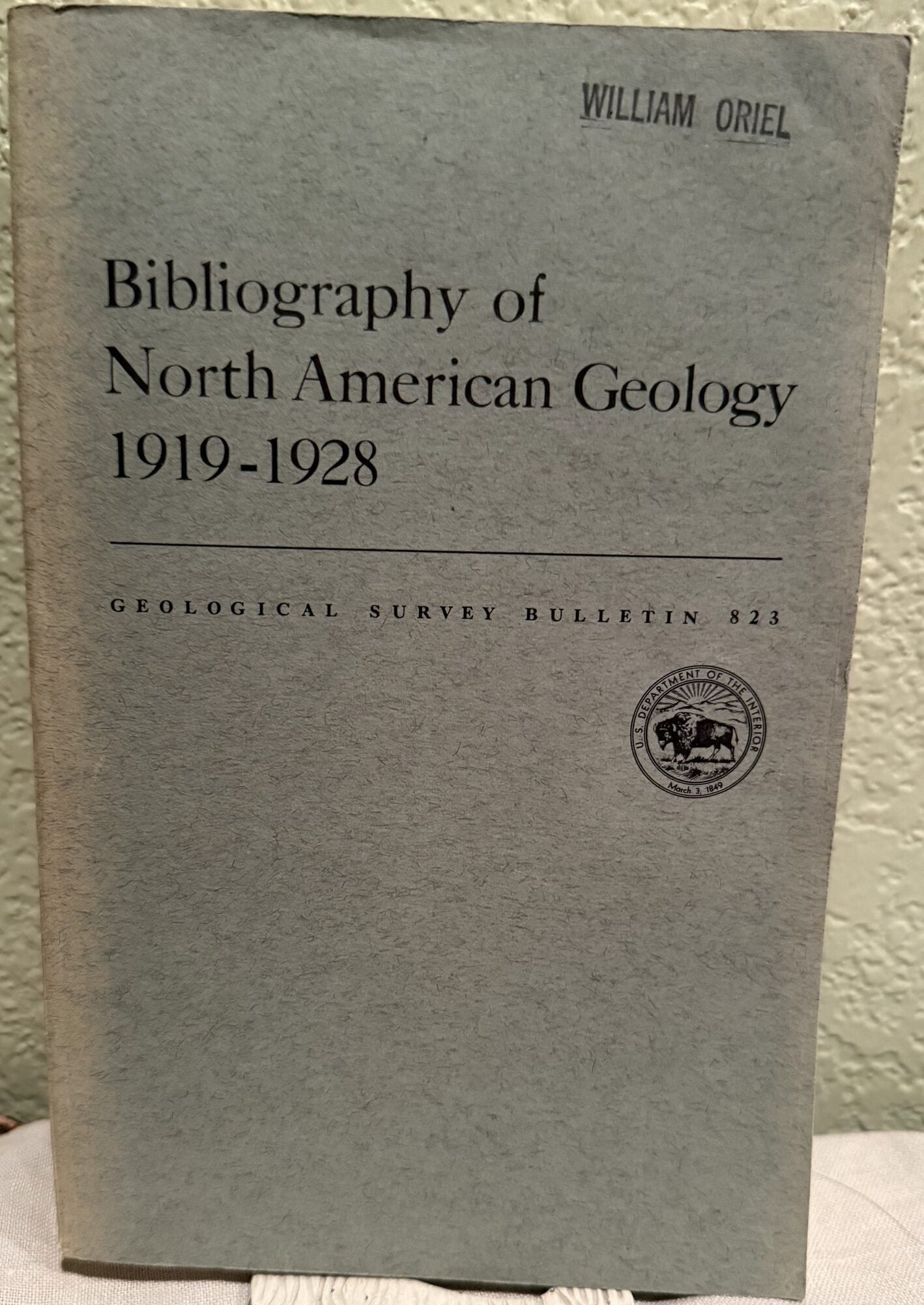 Bibliography of North American Geology, 1919-1928, Geological Survey Bulletin 823. John M. Nickles.