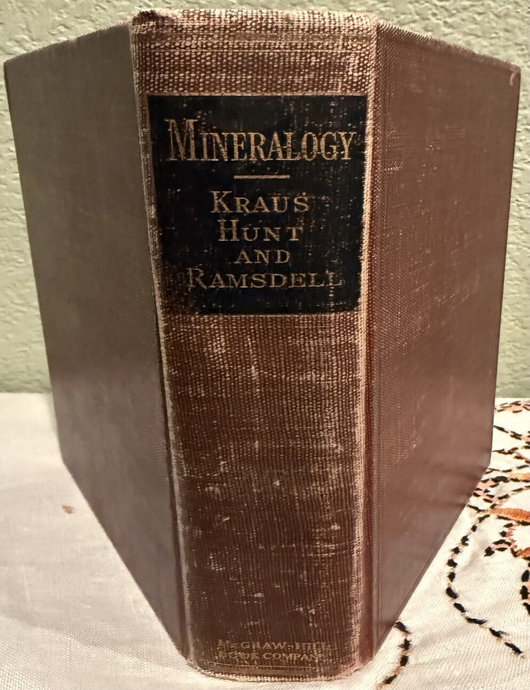 Item #5569728 Mineralogy: An Introduction to the Study of Minerals and Crystals. Edward Henry Kraus, Walter Fred Hunt, Lewis Stephen Ramsdell.