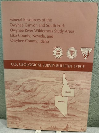 Item #5569982 Mineral Resources of the Owyhee Canyon and South Fork Owyhee River Wildeerness...
