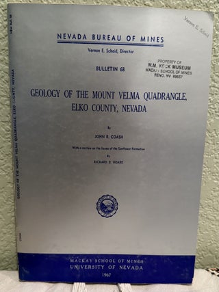 Item #5570227 Geology of the Mount Velma Quadrangle, Elko County, Nevada; Bulletin 68. John R....