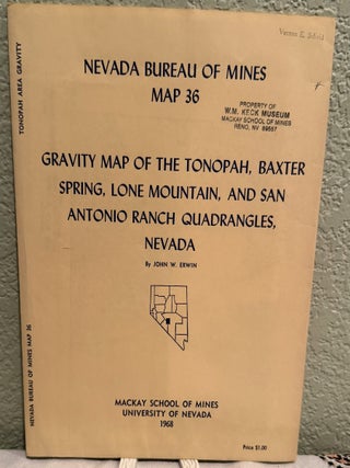 Item #5570234 Gravity Map of the Tonopah, Baxter Spring, Lone Mountain, and San Antonio Ranch...