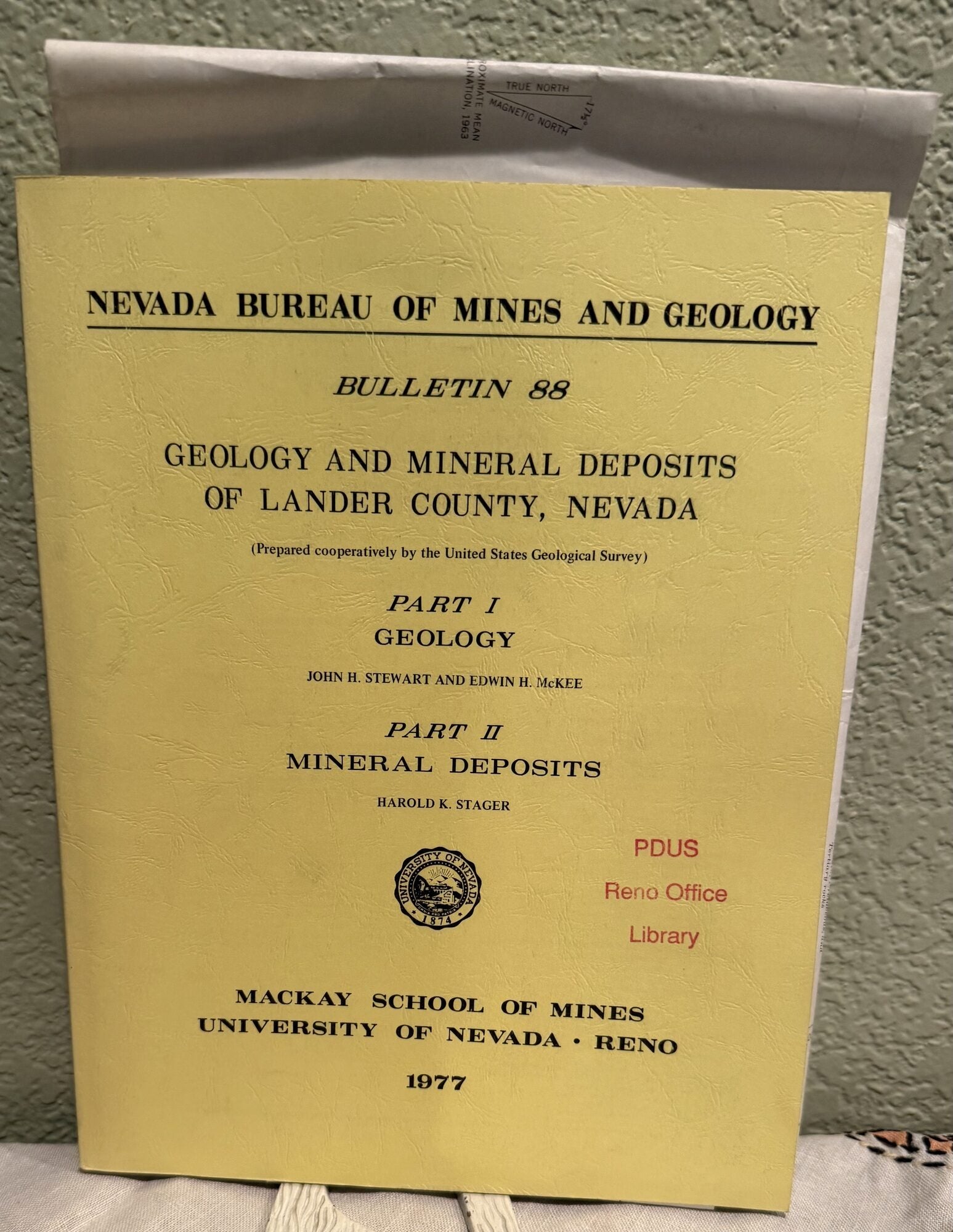 Geology and Mineral Deposits of Lander County, Nevada Part I : Geology & Part II : Mineral. Larry J. Garside, Harold K. Stager John H. Schilling.