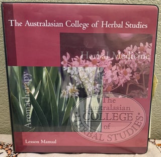 The Australasian College of Herbal Studies 12 Lesson Manuals in 3 Binders.