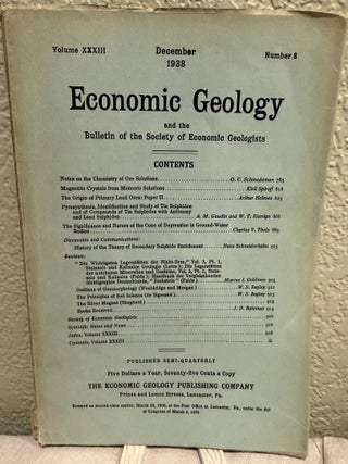 Economic Geology and the Bulletin of the Society of Economic Geologists; Volume XXXII,I 1938, No. 1-2, 4-8, Missing No. 3 May
