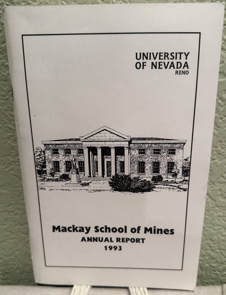 Item #5570477 Mackay School of Mines Annual Report, 1993. Mackay School of Mines.