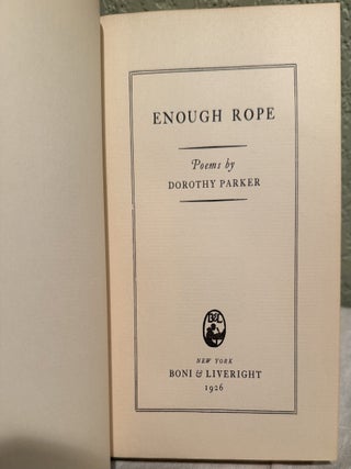 Enough Rope: Poems by Dorothy Parker
