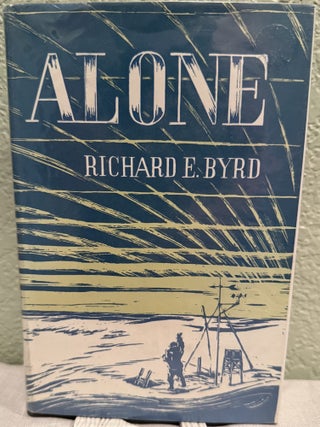 Item #5570975 Alone. Richard E. Byrd