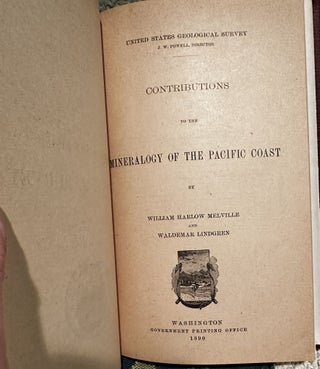 Contributions to the Mineralogy of the Pacific Coast, USGS Bull 61