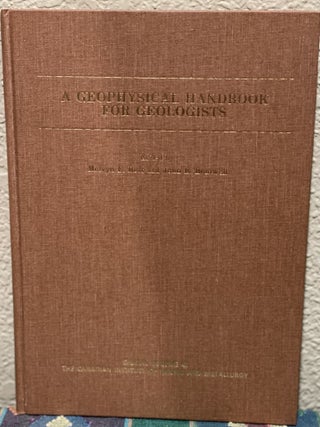 Item #9335 Geophysical Handbook for Geologists. E. Melvyn Best, John B. Bonniwell, Eds