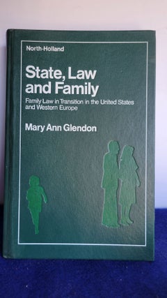 Item #A State, Law, and Family: Family Law in Transition in the United States and Western Europe....