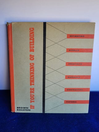 Item #A36 If You're Thinking of Building. BROWN Rolston